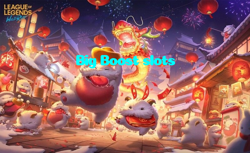 Big Boost slots
